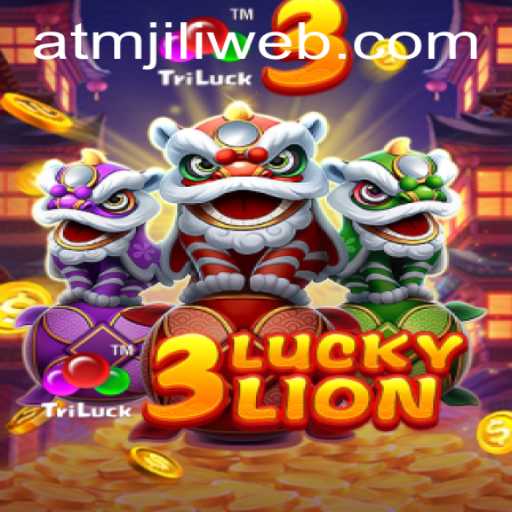 Explore the Exciting World of 3LUCKYLION at ATMJILI.COM