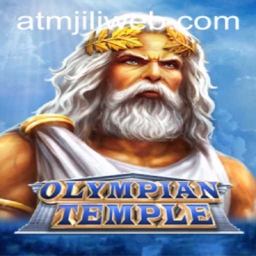 Exploring the Mythical World of OlympianTemple: A Journey into Ancient Realms