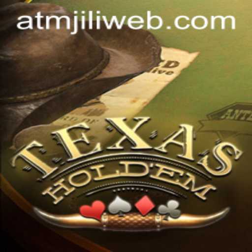 Exploring the Thrill of Texas Holdem with ATMJILI.COM